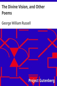 Cover of The Divine Vision, and Other Poems