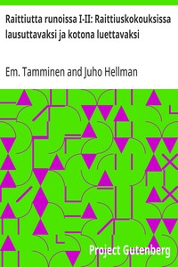 Cover of Raittiutta runoissa I-II: Raittiuskokouksissa lausuttavaksi ja kotona luettavaksi