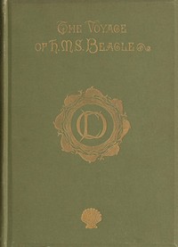 Cover of Journal of Researches into the Natural History and Geology of the Countries Visited During the Voyage Round the World of H.M.S. Beagle Under the Command of Captain Fitz Roy, R.N.