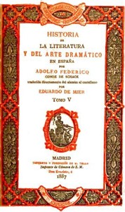 Cover of Historia de la literatura y del arte dramático en España, tomo V