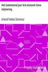 Cover of Het toekomend jaar drie duizend: Eene mijmering
