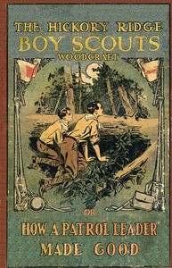 Cover of Woodcraft; Or, How a Patrol Leader Made Good