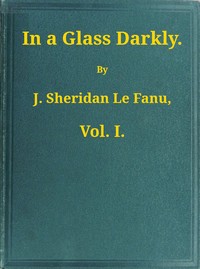 Cover of In a Glass Darkly, v. 1/3