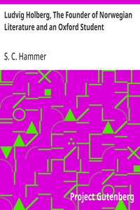 Cover of Ludvig Holberg, The Founder of Norwegian Literature and an Oxford Student