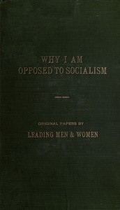 Cover of Why I am opposed to socialism