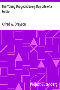 Cover of The Young Dragoon: Every Day Life of a Soldier