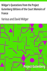 Cover of Widger's Quotations from the Project Gutenberg Editions of the Court Memoirs of France