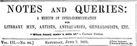 Cover of Notes and Queries, Number 84, June 7, 1851 A Medium of Inter-communication for Literary Men, Artists, Antiquaries, Genealogists, etc.