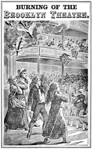 Cover of Burning of the Brooklyn Theatre A thrilling personal experience! Brooklyn's horror. Wholesale holocaust at the Brooklyn, New York, Theatre, on the night of December 5th, 1876