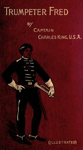 Cover of Trumpeter Fred: A Story of the Plains