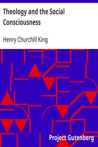 Cover of Theology and the Social Consciousness A Study of the Relations of the Social Consciousness to Theology (2nd ed.)