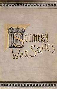 Cover of Southern War Songs: Camp-Fire, Patriotic and Sentimental