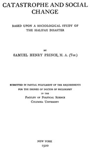 Cover of Catastrophe and Social Change Based Upon a Sociological Study of the Halifax Disaster