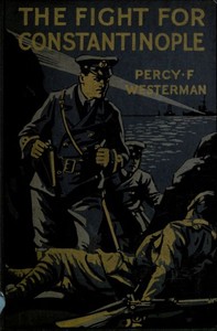 Cover of The Fight for Constantinople: A Story of the Gallipoli Peninsula