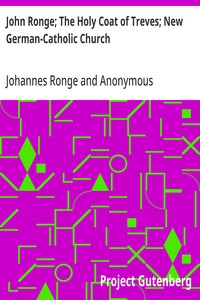 Cover of John Ronge; The Holy Coat of Treves; New German-Catholic Church