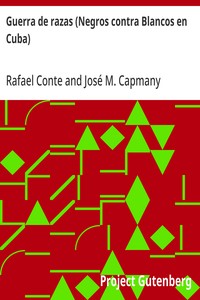 Cover of Guerra de razas (Negros contra Blancos en Cuba)