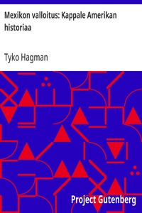 Cover of Mexikon valloitus: Kappale Amerikan historiaa