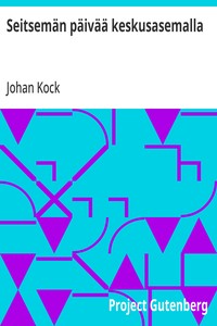 Cover of Seitsemän päivää keskusasemalla