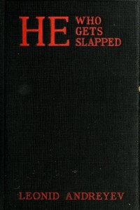 Cover of He Who Gets Slapped: A Play in Four Acts