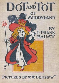 Cover of Dot and Tot of Merryland