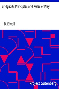 Cover of Bridge; its Principles and Rules of Play with Illustrative Hands and the Club Code of Bridge Laws