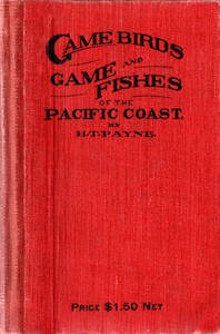 Cover of Game Birds and Game Fishes of the Pacific Coast