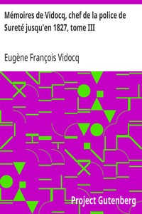 Cover of Mémoires de Vidocq, chef de la police de Sureté jusqu'en 1827, tome III