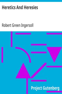 Cover of Heretics And Heresies From 'The Gods and Other Lectures'