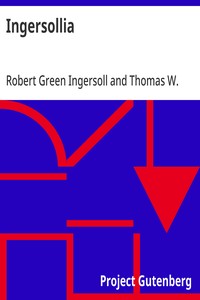 Cover of Ingersollia Gems of Thought from the Lectures, Speeches, and Conversations of Col. Robert G. Ingersoll, Representative of His Opinions and Beliefs