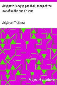 Cover of Vidyāpati: Bangīya padābali; songs of the love of Rādhā and Krishna