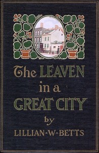 Cover of The leaven in a great city