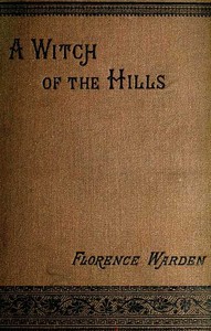 Cover of A Witch of the Hills, v. 2 [of 2]