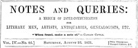 Cover of Notes and Queries, Vol. IV, Number 95, August 23, 1851 A Medium of Inter-communication for Literary Men, Artists, Antiquaries, Genealogists, etc.