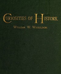 Cover of Curiosities of History: Boston, September Seventeenth, 1630-1880