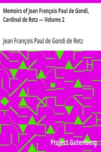 Cover of Memoirs of Jean François Paul de Gondi, Cardinal de Retz — Volume 2