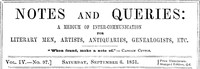Cover of Notes and Queries, Vol. IV, Number 97, September 6, 1851 A Medium of Inter-communication for Literary Men, Artists, Antiquaries, Genealogists, etc.