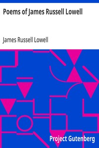 Cover of Poems of James Russell Lowell With biographical sketch by Nathan Haskell Dole