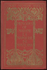 Cover of Memoirs of Madame la Marquise de Montespan — Complete