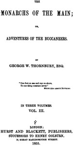 Cover of The Monarchs of the Main; Or, Adventures of the Buccaneers. Volume 3 (of 3)