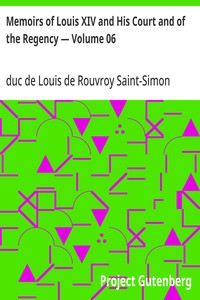 Cover of Memoirs of Louis XIV and His Court and of the Regency — Volume 06