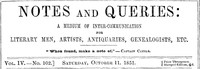 Cover of Notes and Queries, Vol. IV, Number 102, October 11, 1851 A Medium of Inter-communication for Literary Men, Artists, Antiquaries, Genealogists, etc.