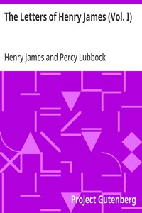 Cover of The Letters of Henry James (Vol. I)
