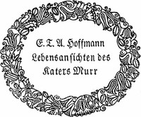 Cover of Lebensansichten des Katers Murr nebst fragmentarischer Biographie des Kapellmeisters Johannes Kreisler in zufälligen Makulaturblättern