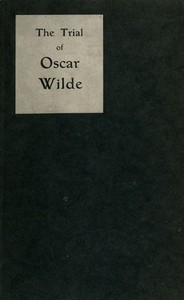 Cover of The Trial of Oscar Wilde, from the Shorthand Reports