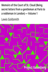 Cover of Memoirs of the Court of St. Cloud (Being secret letters from a gentleman at Paris to a nobleman in London) — Volume 1