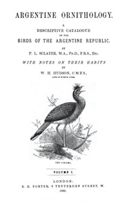 Cover of Argentine Ornithology, Volume 1 (of 2) A descriptive catalogue of the birds of the Argentine Republic.