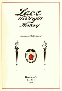 Cover of Lace, Its Origin and History