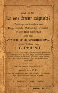 Cover of Wat is het dat eene zondaar zaligmaakt? zamenspraak tusschen een kappersknecht, Methodisten predikant en den heer Easterman met een antwoord op die gewichtige vraag
