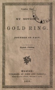 Cover of My Mother's Gold Ring: Founded on Fact Eighth Edition