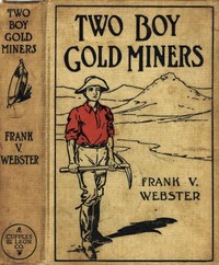 Cover of Two Boy Gold Miners; Or, Lost in the Mountains